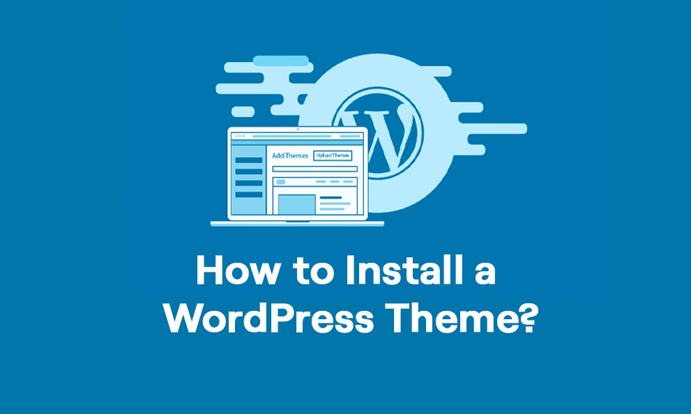 How to Install a WordPress Theme